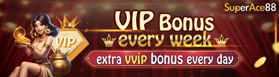 Superace88 VIP Bonus every week extra Vvip Bonus every day