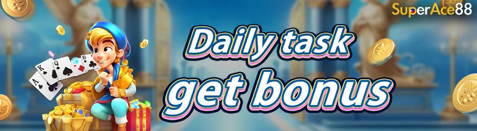 Superace88 Daily Task GET BONUS